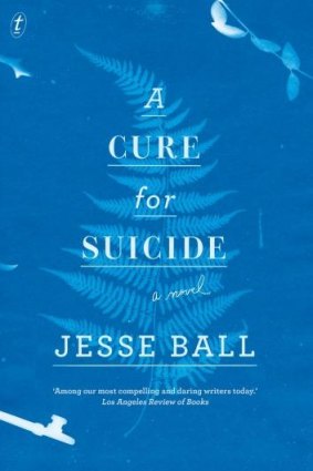 <i>A Cure for Suicide</i> by Jesse Ball.