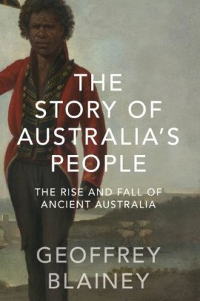 <i>The Story of Australia's People</i>, by Geoffrey Blainey.