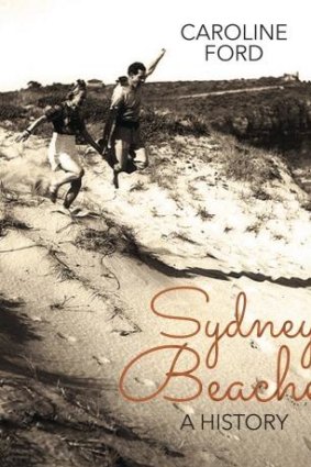 Quietly challenging: <i>Sydney Beaches</i>, by Caroline Ford.