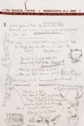Some lyrics from the draft in Dylan's hand: "You used to laugh about/Everybody that was hanging out/Now you don't talk so loud/Now you don't seem so proud."