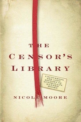 <i>The Censor's Library</i> by Nicole Moore.