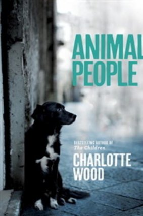 <i>Animal People</i> by Charlotte Wood.