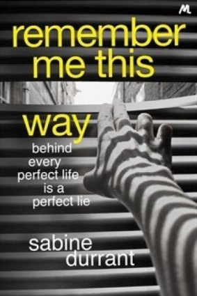 Thriller: Remember Me This Way by Sabine Durrant.
