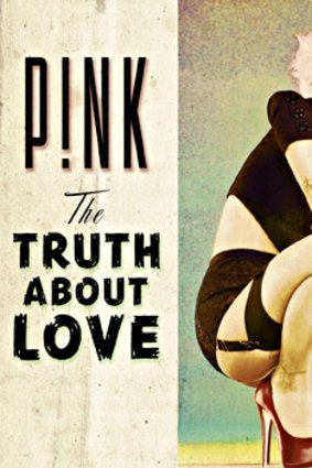 <em>The Truth About Love</em> by Pink