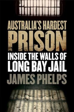 Graphic account: Australia's Hardest Prison by James Phelps. 