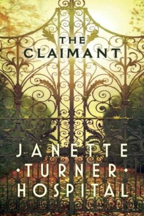 Janette Turner Hospital's The Claimant.