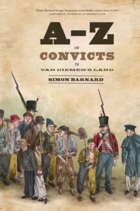 Meticulously researched: <i>A-Z of Convicts</i> by Simon Barnard.