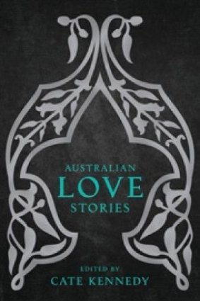 Australian Love Stories, edited by Cate Kennedy.