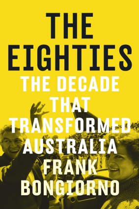 The Eighties, the "liveliest of decades in our recent history".
