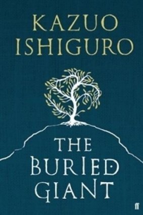 <i>The Buried Giant</i> by Kazuo Ishiguro.