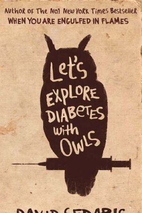 <em>Let's Explore Diabetes with Owls</em> by David Sedaris.