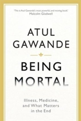 Atul Gawande's insightful work addresses the end of the story.