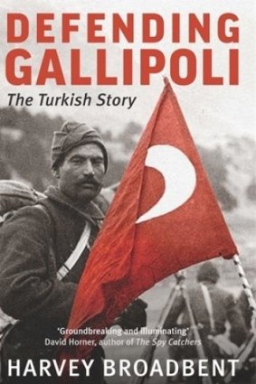 <i>Defending Gallipoli: The Turkish Story</i>  by Harvey Broadbent.