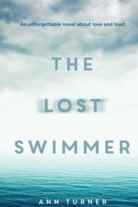 The Lost Swimmer by Ann Turner.