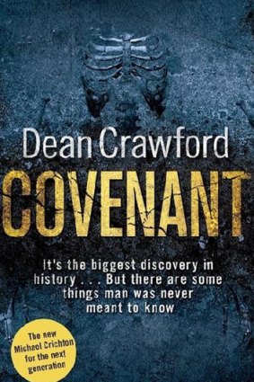 <i>Covenant</i>, by Dean Crawford (Simon & Schuster, $29.99).