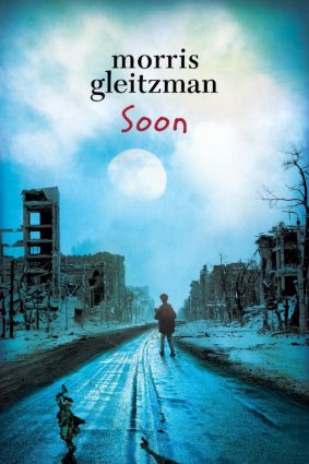 <i>Soon</i> by Morris Gleitzman.