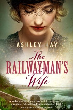 <em>The Railwayman's Wife</em> by Ashley Hay.