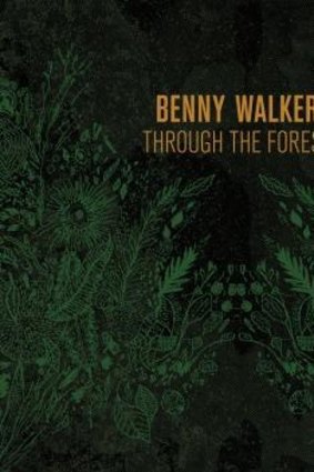 Benny Walker's <i>Through the Forest</i>.