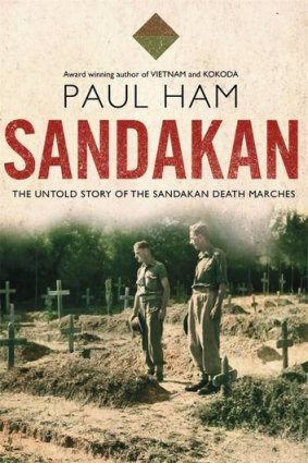 <i>Sandakan: the untold story of the Sandakan death marches</i>, by Paul Ham.