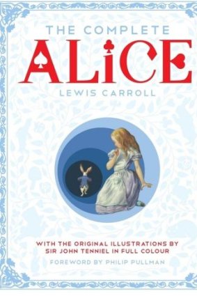 <i>The Complete Alice</i> by Lewis Carroll.