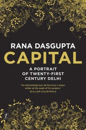 <i>Capital</i>, by Rana Dasgupta.