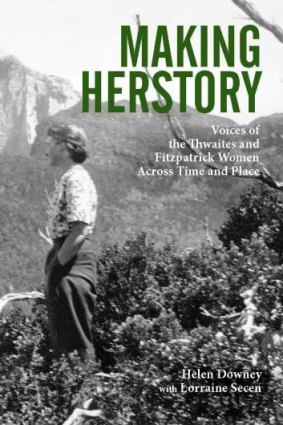 <i>Making Herstory</i>, by Helen Downey with Lorraine Secen.