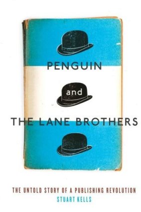 <i>Penguin and the Lane Brothers</i> by Stuart Kells.