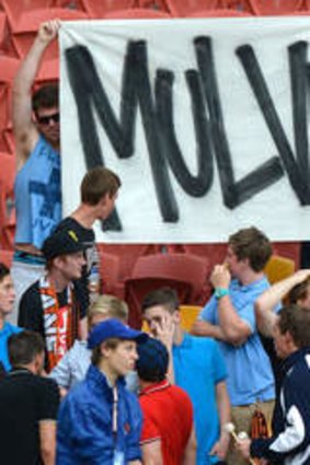 Premature evaluation: A group of Roar fans show their displeasure at Mike Mulvey's appointment last February.