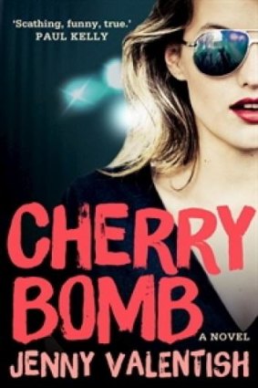 Cherry Bomb, by Jenny Valentish. 