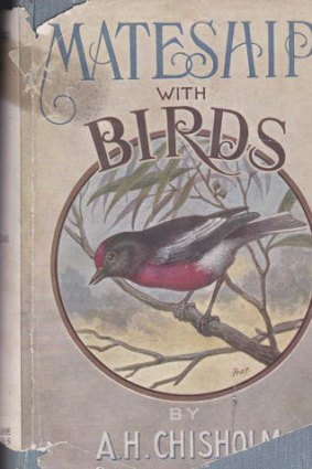 Alec Chisholm's 1922 book <i>Mateship with Birds</i>.