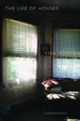 Looking inward: <i>The Life of Houses</i> by Lisa Gorton.