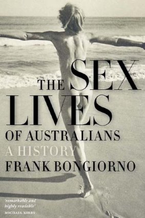 <em>The Sex Lives of Australians</em> by Frank Bongiorno. Black Inc, $32.95.