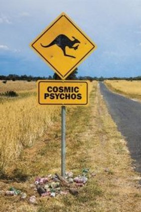 Cosmic Psychos.