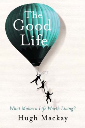 Bestseller: The Good Life by Hugh Mackay