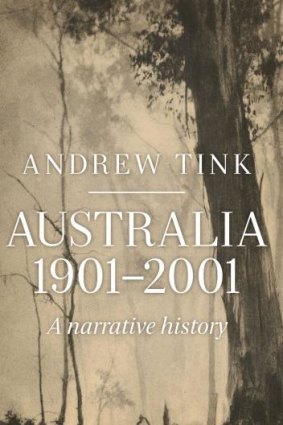 Andrew Tink's narrative of twentieth century Australia is an absorbing read.