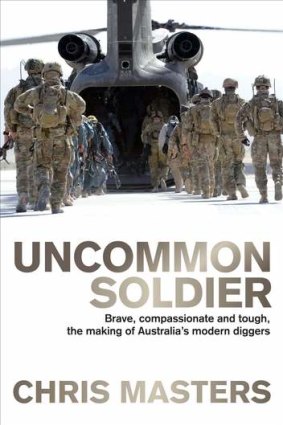 Uncommon Soldier by Chris Masters.