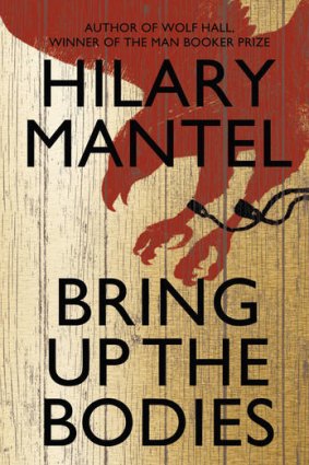"Bring Up the Bodies" by Hilary Mantel has won the 2012 Man Booker Prize.