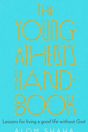 <i>The Young Atheist's Handbook</i> by Alom Shaha.