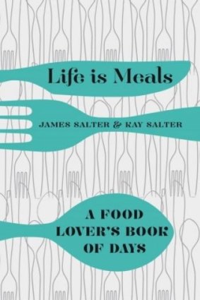 <i>Life is Meals</i>, by James Salter and Kay Salter.
