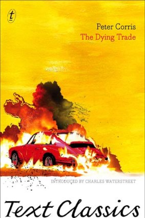 <em>The Dying Trade</em> by Peter Corris. Text Classics, $12.95.