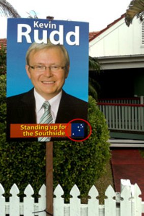A Kevin Rudd campaign sign in the Brisbane suburb of Hawthorne today.