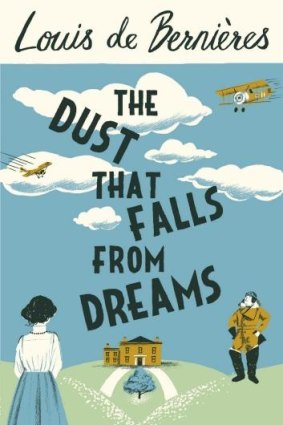 <i>The Dust that Falls from Dreams</i> by Louis de Bernieres.