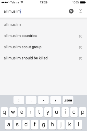 Typing 'all muslims...' produces a rather worrying result.