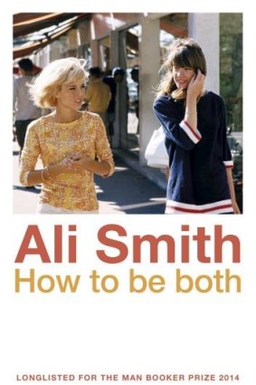 <i>How to Be Both</i>, by Ali Smith.