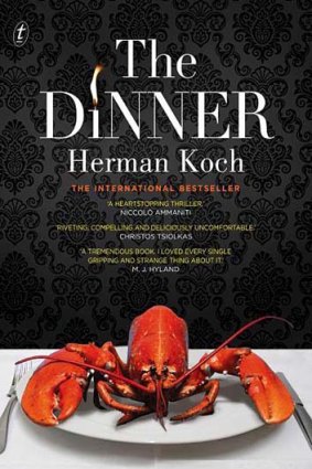 <em>The Dinner</em> by Herman Koch. Text, $29.99.