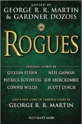 <i>Anthology: Rogues</i>, edited by George R. R. Martin and Gardner Dozois.