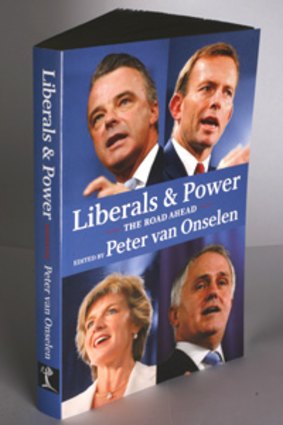 The book Liberals & Power The Road Ahead edited by Peter van Onselen.