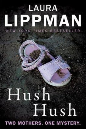 Hush Hush by Laura Lippman