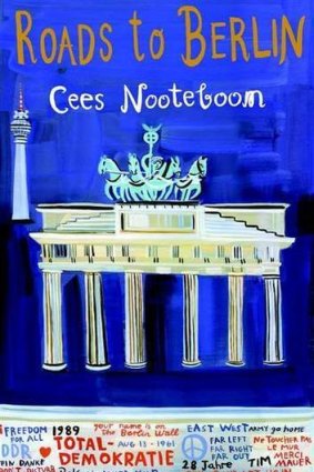 Roads to Berlin by Cees Nooteboom.