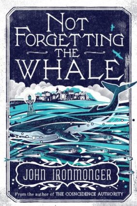 <i>Not Forgetting the Whale</i>, by John Irongmonger.